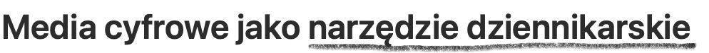Media cyfrowe jako narzędzie dziennikarskie